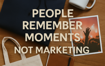 People Remember Moments, Not Marketing